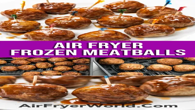 can you air fry frozen meatballs