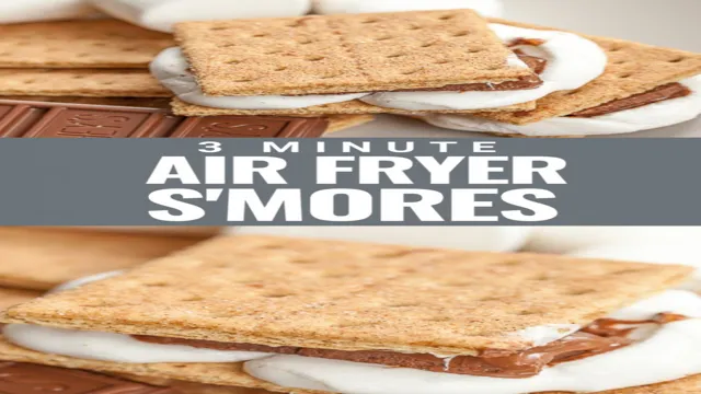 can you air fry smores