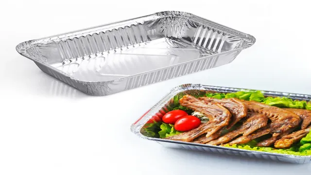 can you cook in foil trays