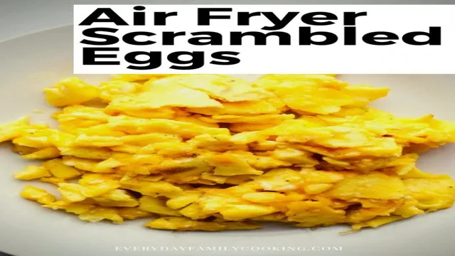 can you cook scrambled egg in an air fryer