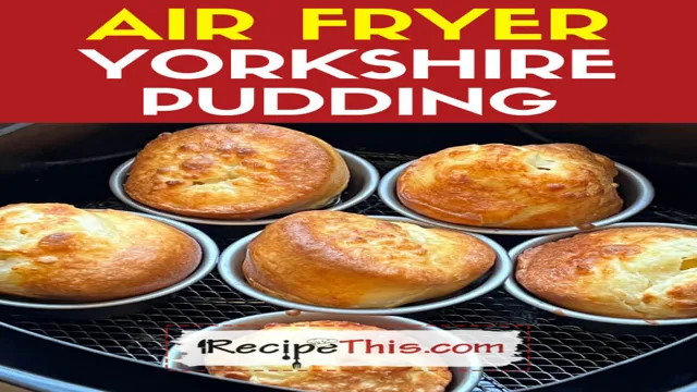 can you make yorkshire puddings in an air fryer