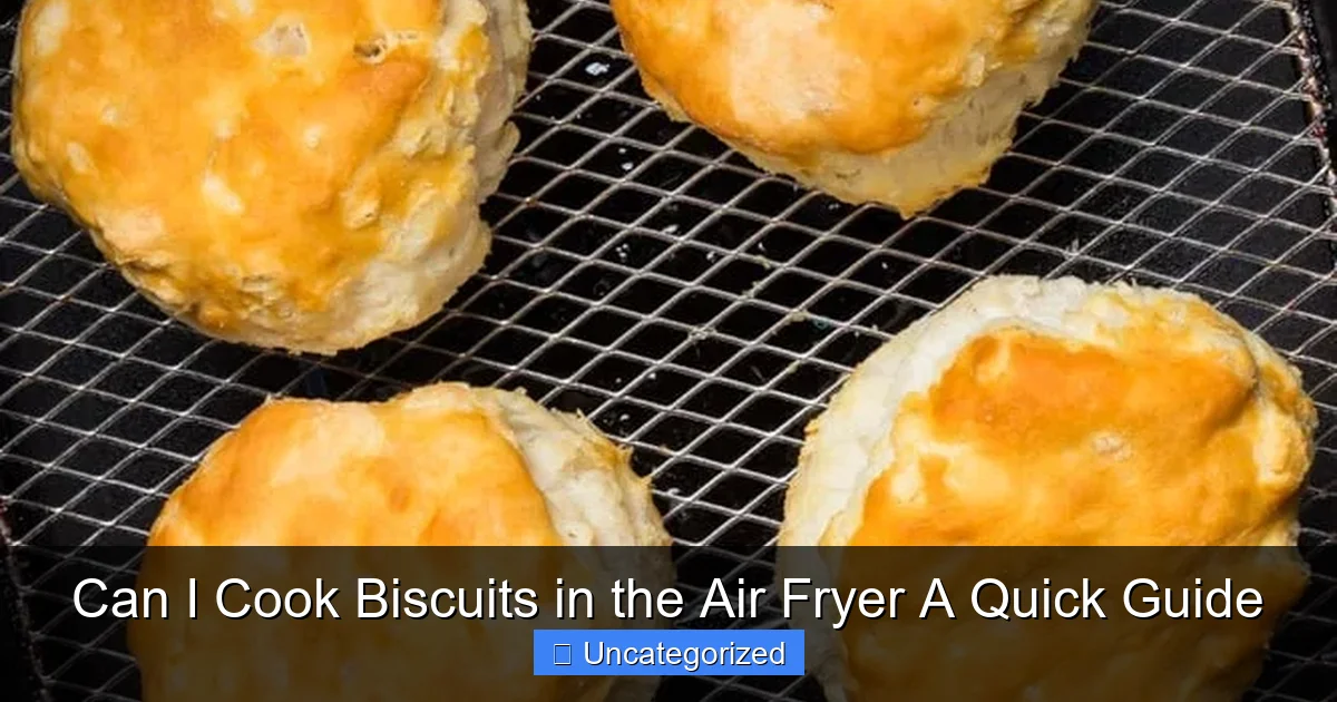 Can I Cook Biscuits in the Air Fryer A Quick Guide