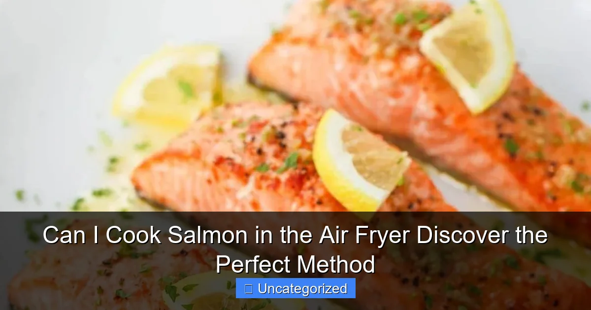 Can I Cook Salmon in the Air Fryer Discover the Perfect Method
