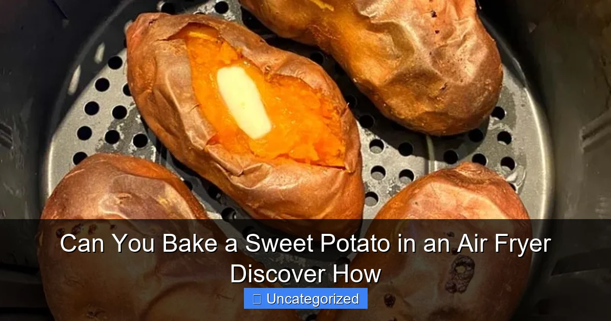 Can You Bake a Sweet Potato in an Air Fryer Discover How