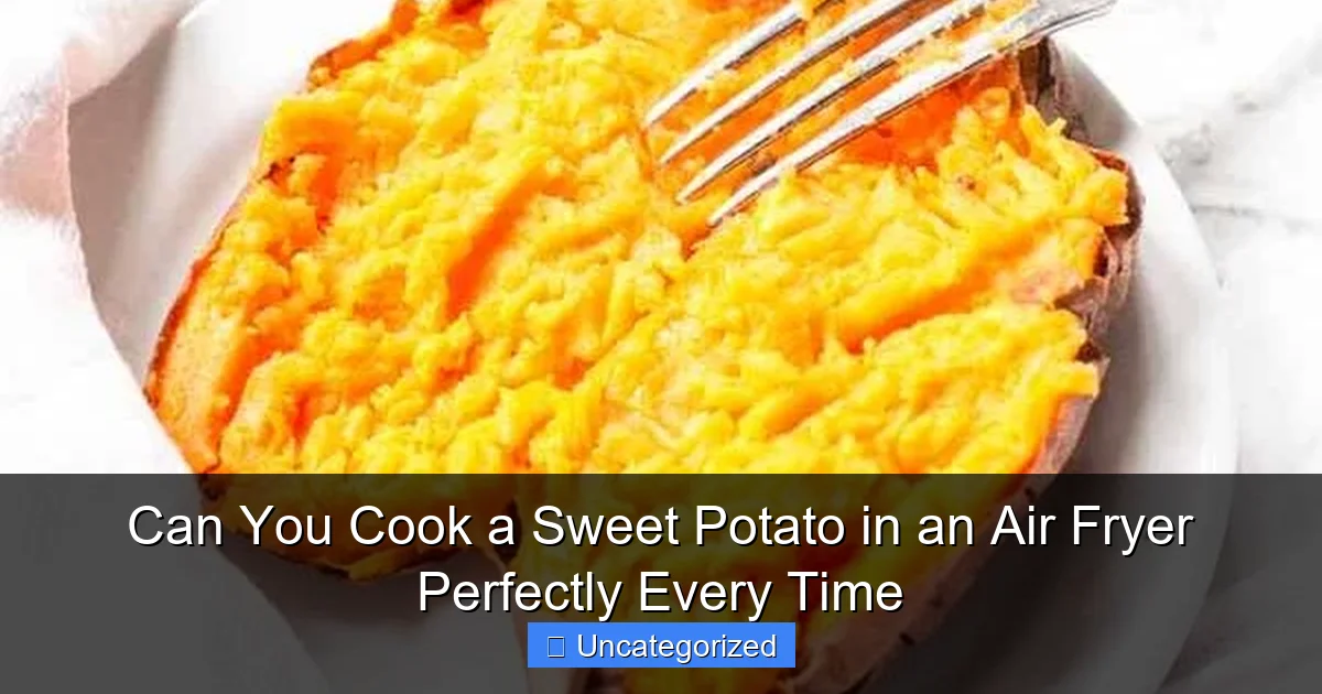 Can You Cook a Sweet Potato in an Air Fryer Perfectly Every Time