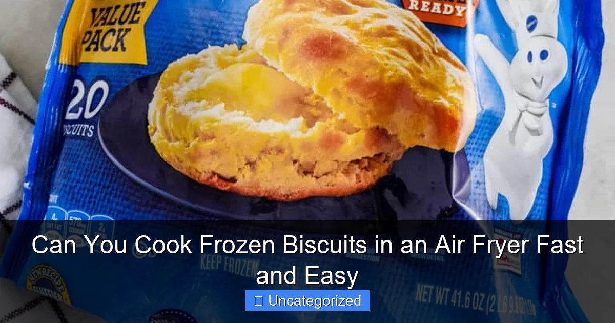 Can You Cook Frozen Biscuits in an Air Fryer Fast and Easy
