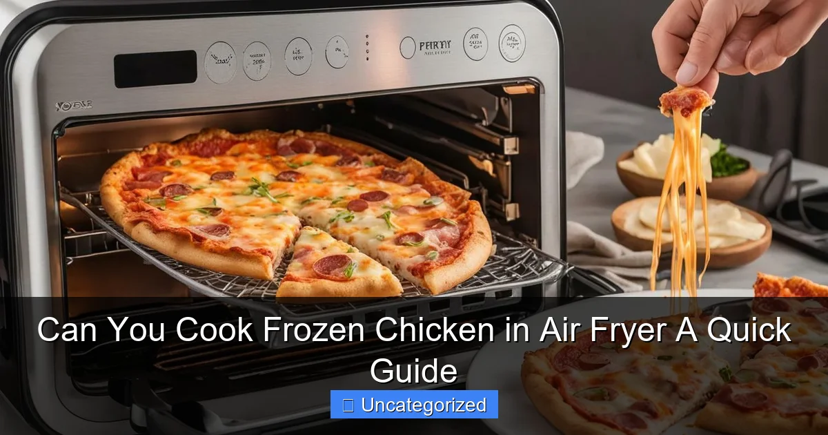 Can You Cook Frozen Chicken in Air Fryer A Quick Guide