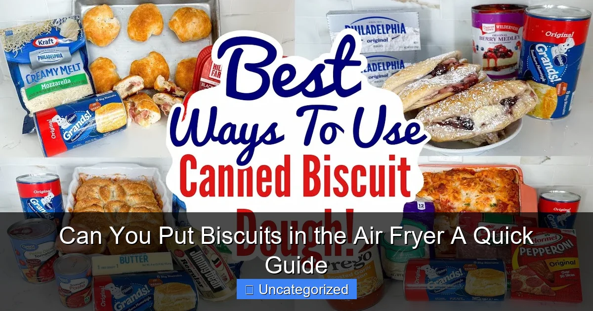 Can You Put Biscuits in the Air Fryer A Quick Guide