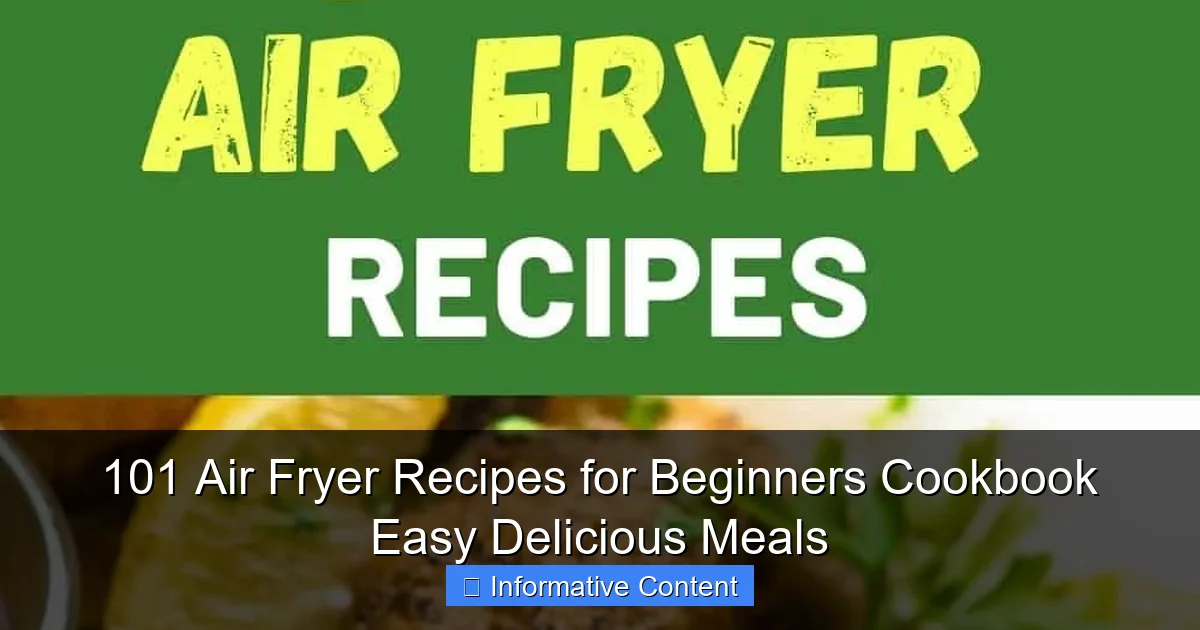101 Air Fryer Recipes for Beginners Cookbook Easy Delicious Meals