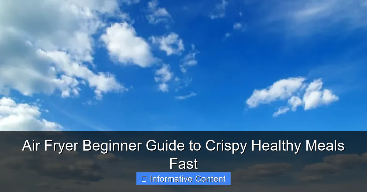 Air Fryer Beginner Guide to Crispy Healthy Meals Fast