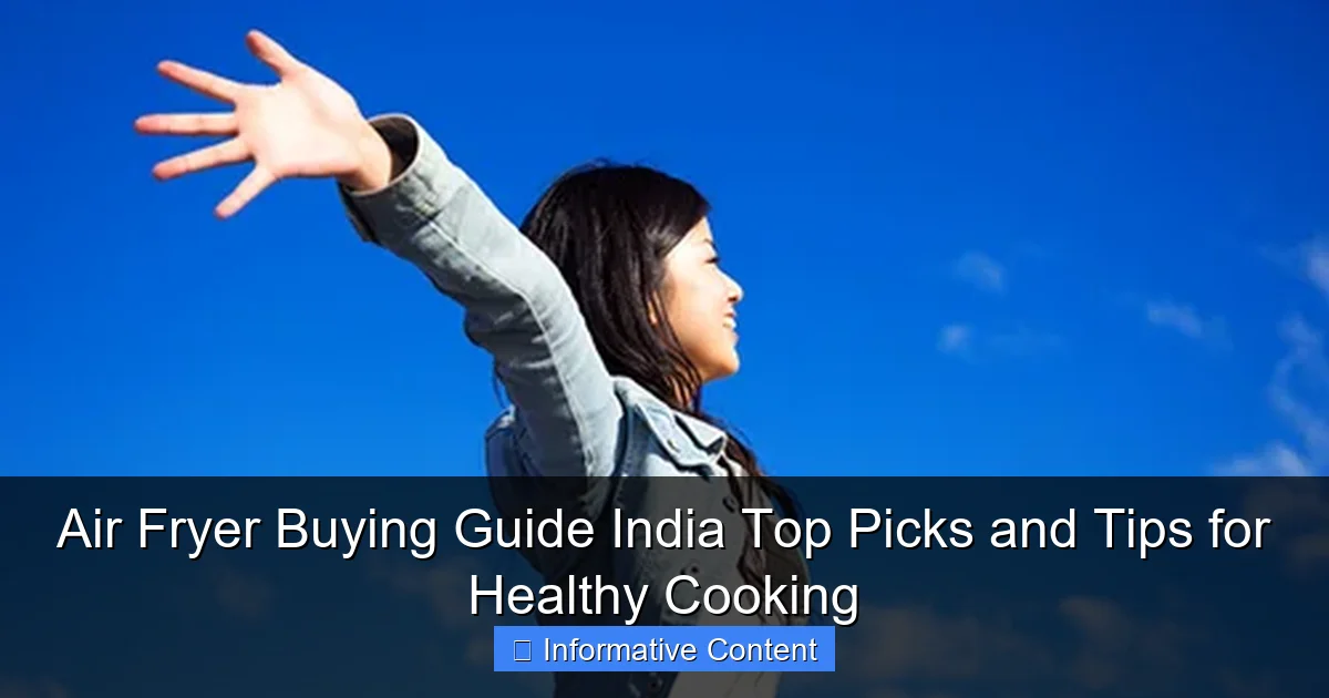 Air Fryer Buying Guide India Top Picks and Tips for Healthy Cooking