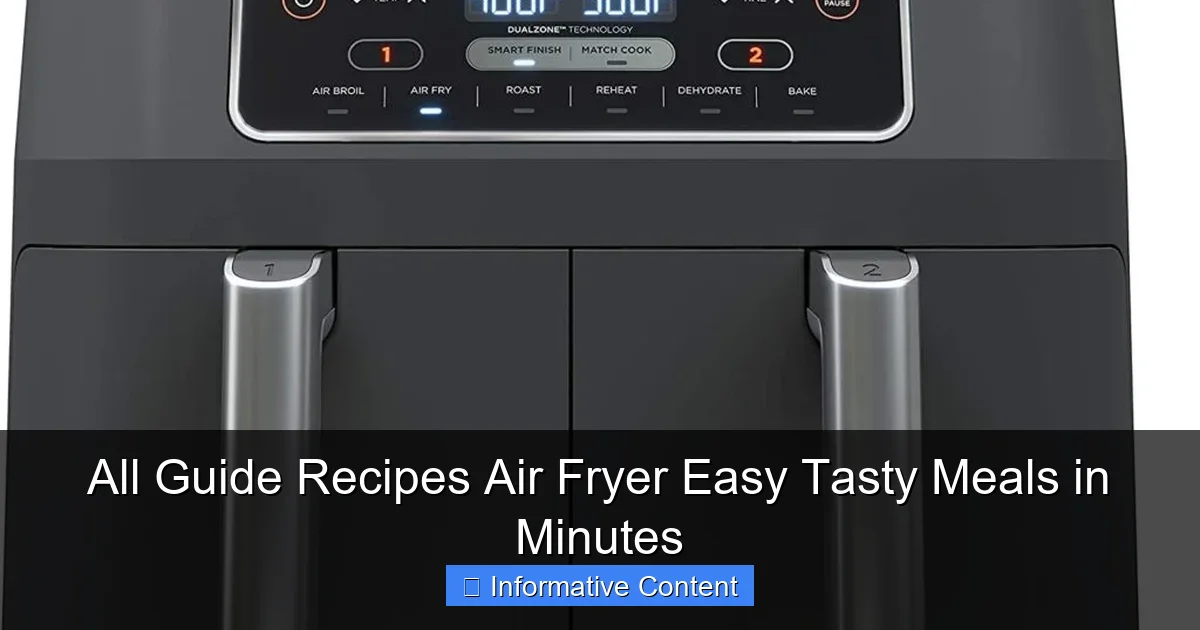All Guide Recipes Air Fryer Easy Tasty Meals in Minutes