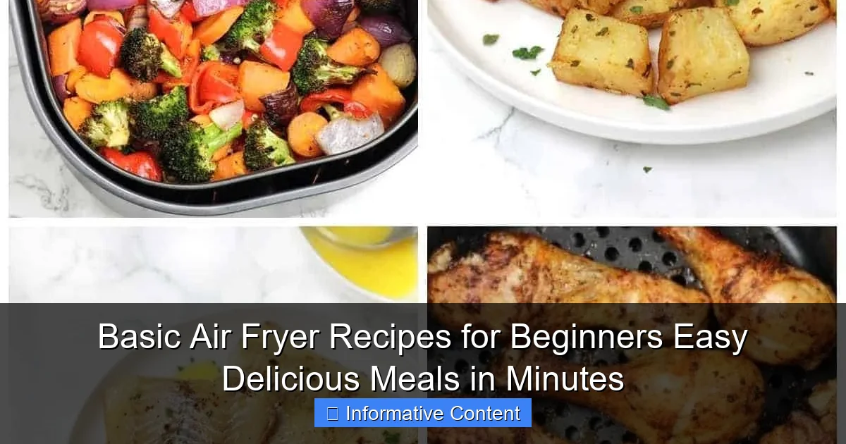 Basic Air Fryer Recipes for Beginners Easy Delicious Meals in Minutes