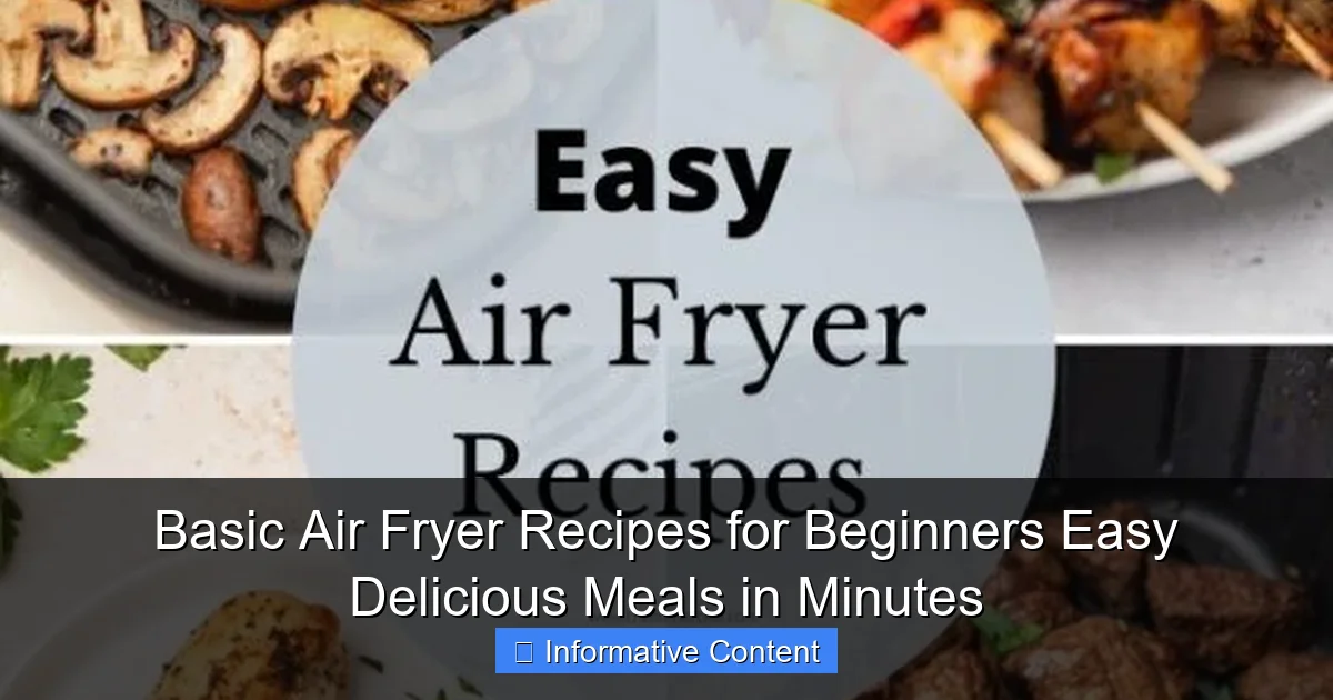 Basic Air Fryer Recipes for Beginners Easy Delicious Meals in Minutes