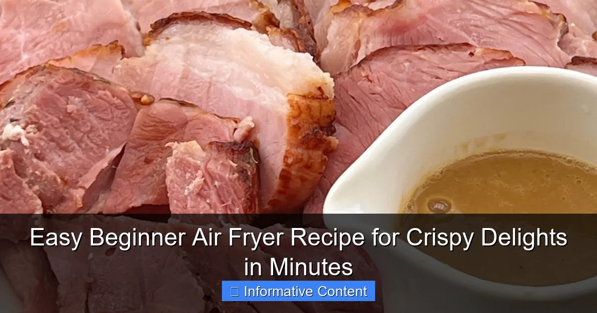 Easy Beginner Air Fryer Recipe for Crispy Delights in Minutes