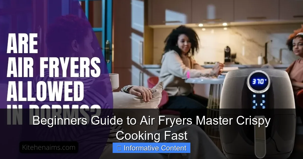Beginners Guide to Air Fryers Master Crispy Cooking Fast