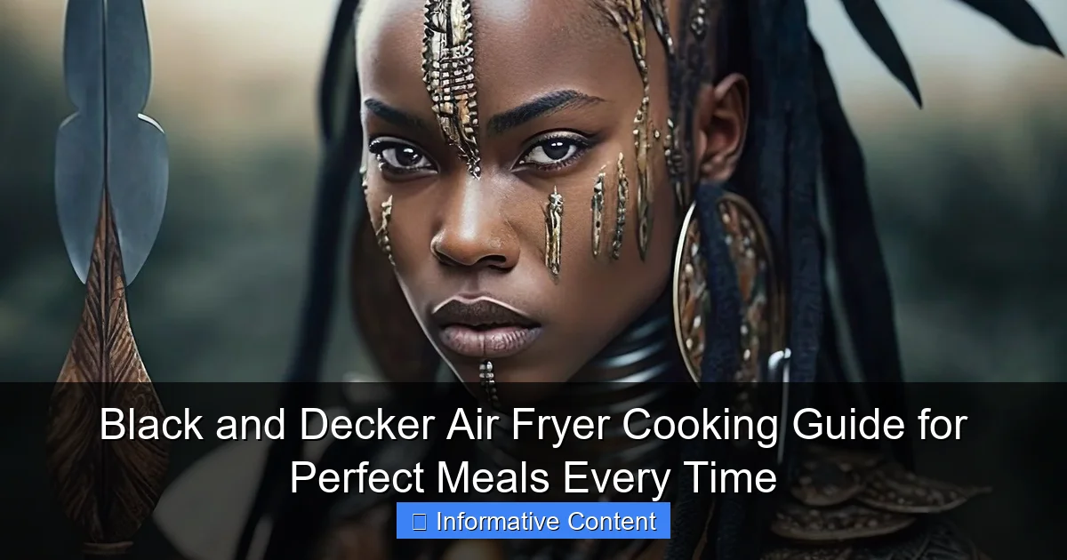 Black and Decker Air Fryer Cooking Guide for Perfect Meals Every Time