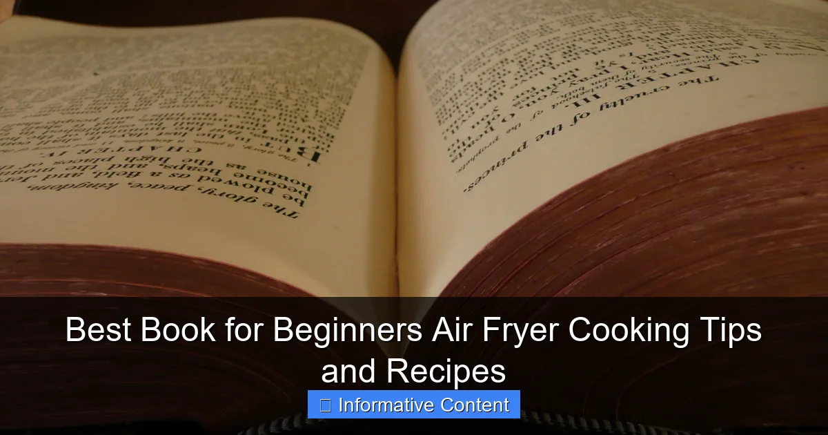 Best Book for Beginners Air Fryer Cooking Tips and Recipes