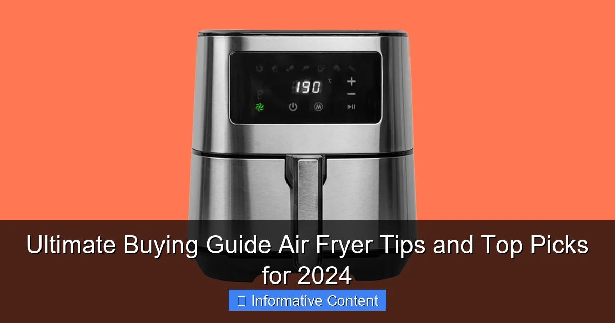 Ultimate Buying Guide Air Fryer Tips and Top Picks for 2024