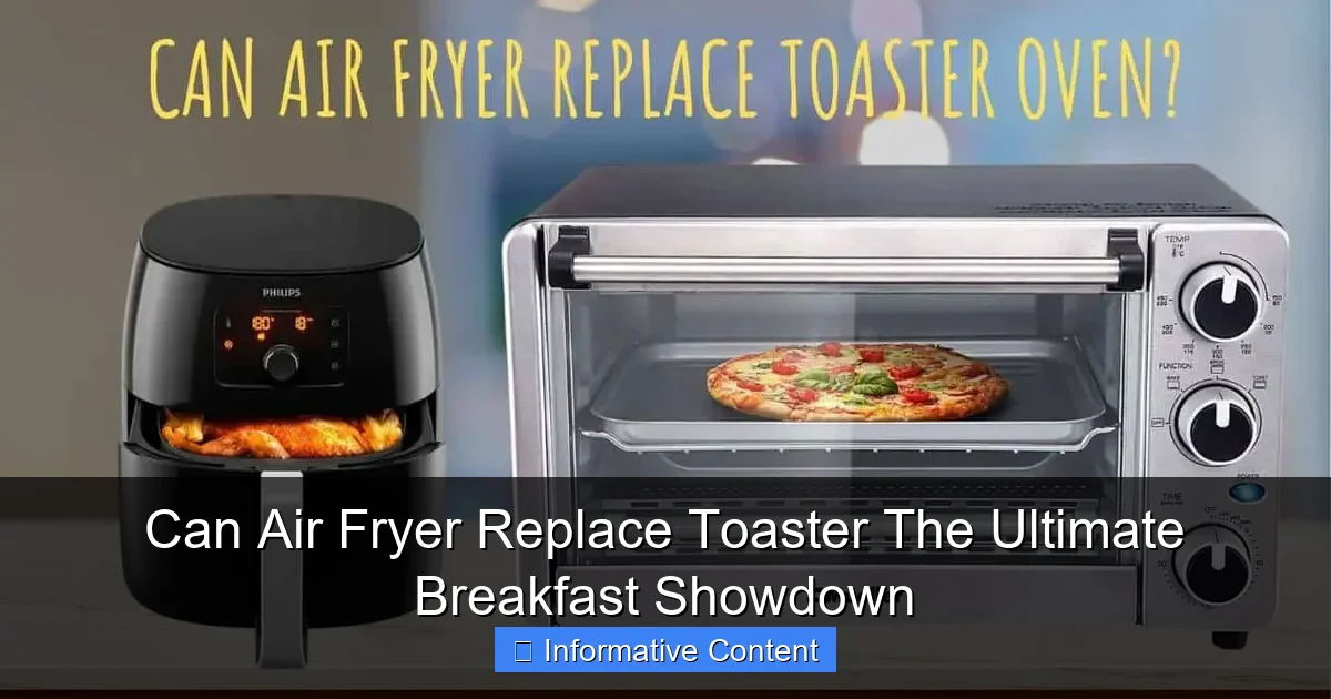 Can Air Fryer Replace Toaster The Ultimate Breakfast Showdown