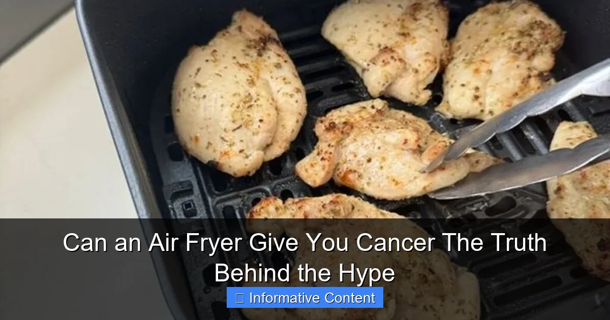 Can an Air Fryer Give You Cancer The Truth Behind the Hype