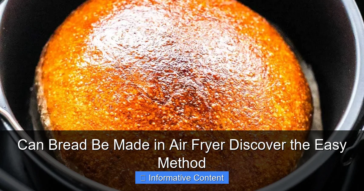 Can Bread Be Made in Air Fryer Discover the Easy Method
