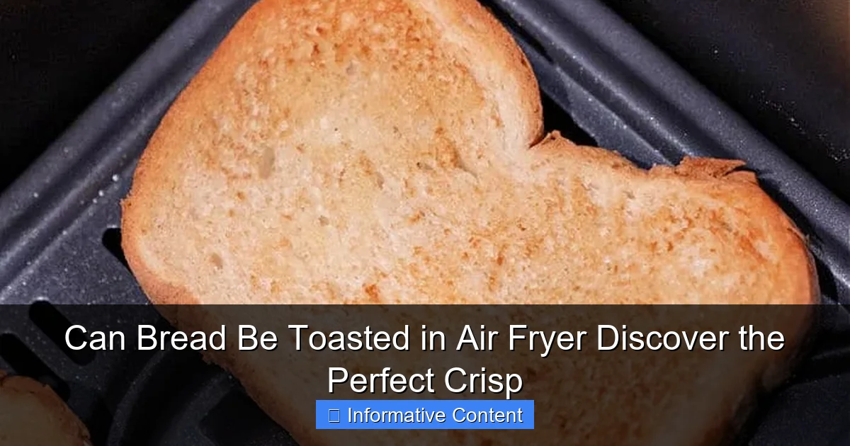 Can Bread Be Toasted in Air Fryer Discover the Perfect Crisp