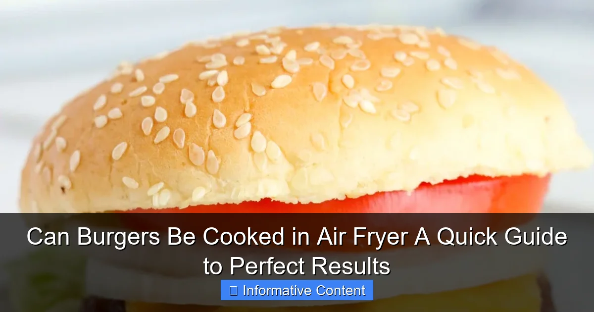 Can Burgers Be Cooked in Air Fryer A Quick Guide to Perfect Results