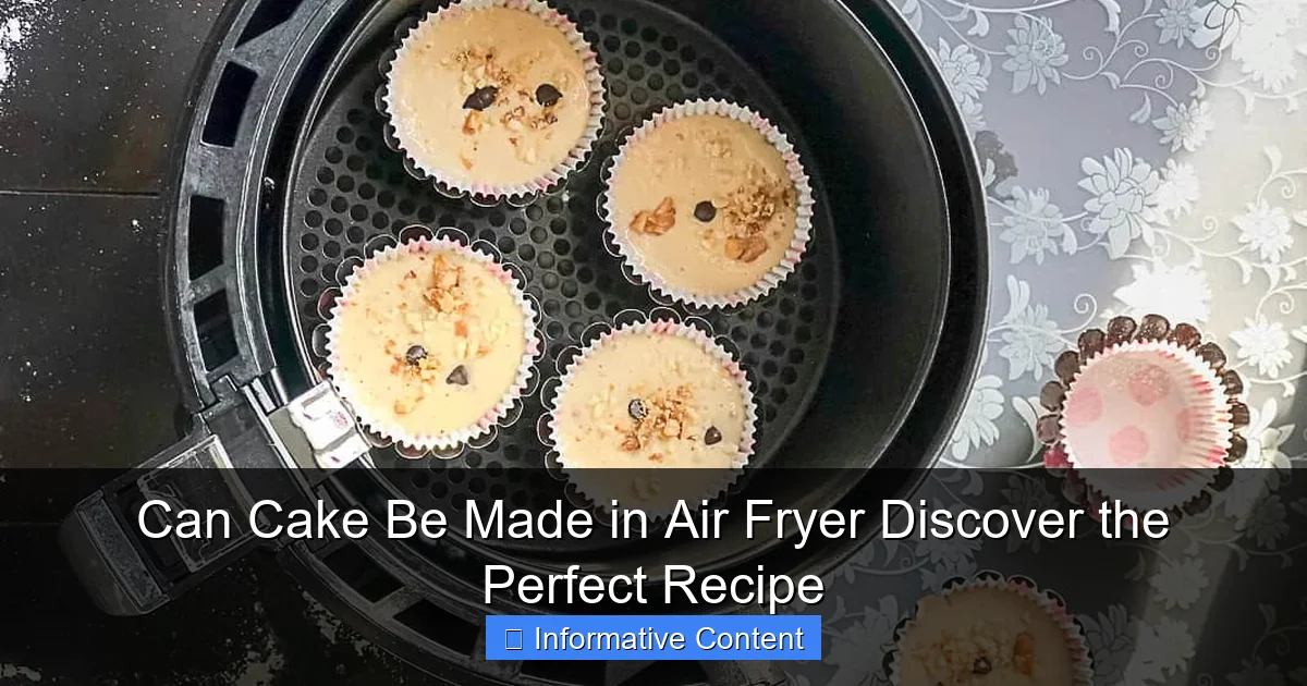 Can Cake Be Made in Air Fryer Discover the Perfect Recipe