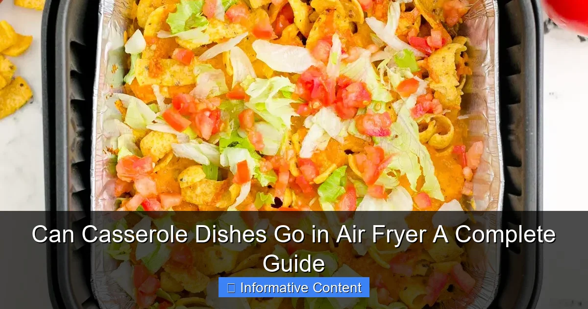 Can Casserole Dishes Go in Air Fryer A Complete Guide