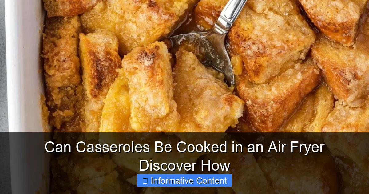 Can Casseroles Be Cooked in an Air Fryer Discover How