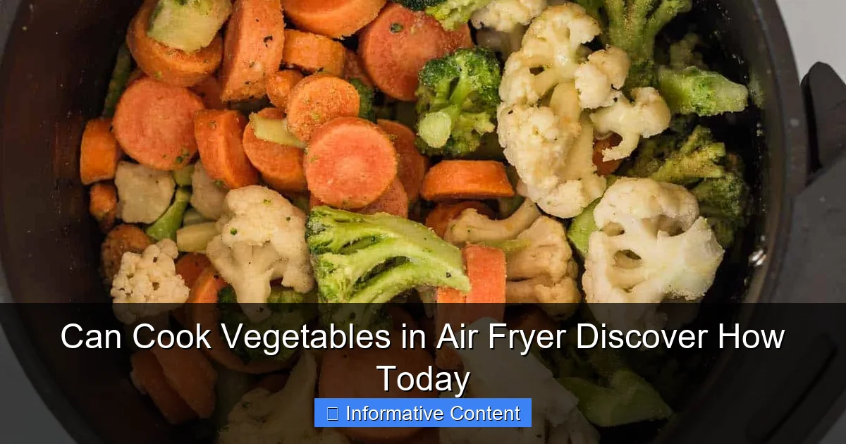 Can Cook Vegetables in Air Fryer Discover How Today