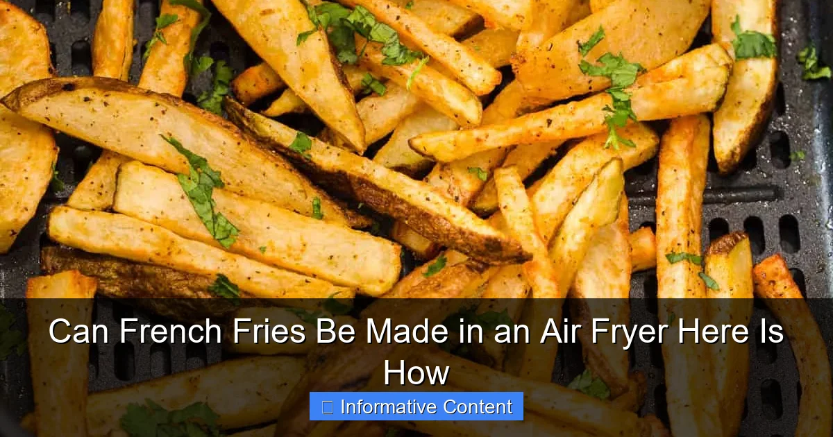 Can French Fries Be Made in an Air Fryer Here Is How