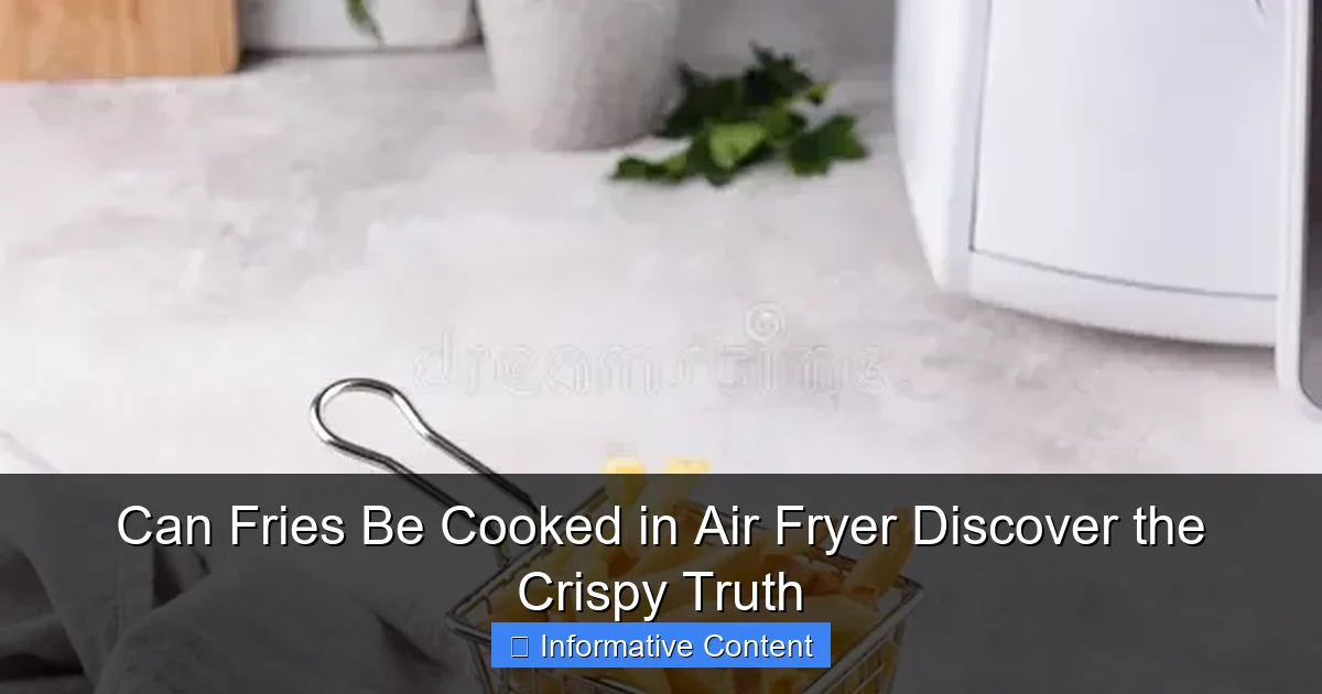 Can Fries Be Cooked in Air Fryer Discover the Crispy Truth
