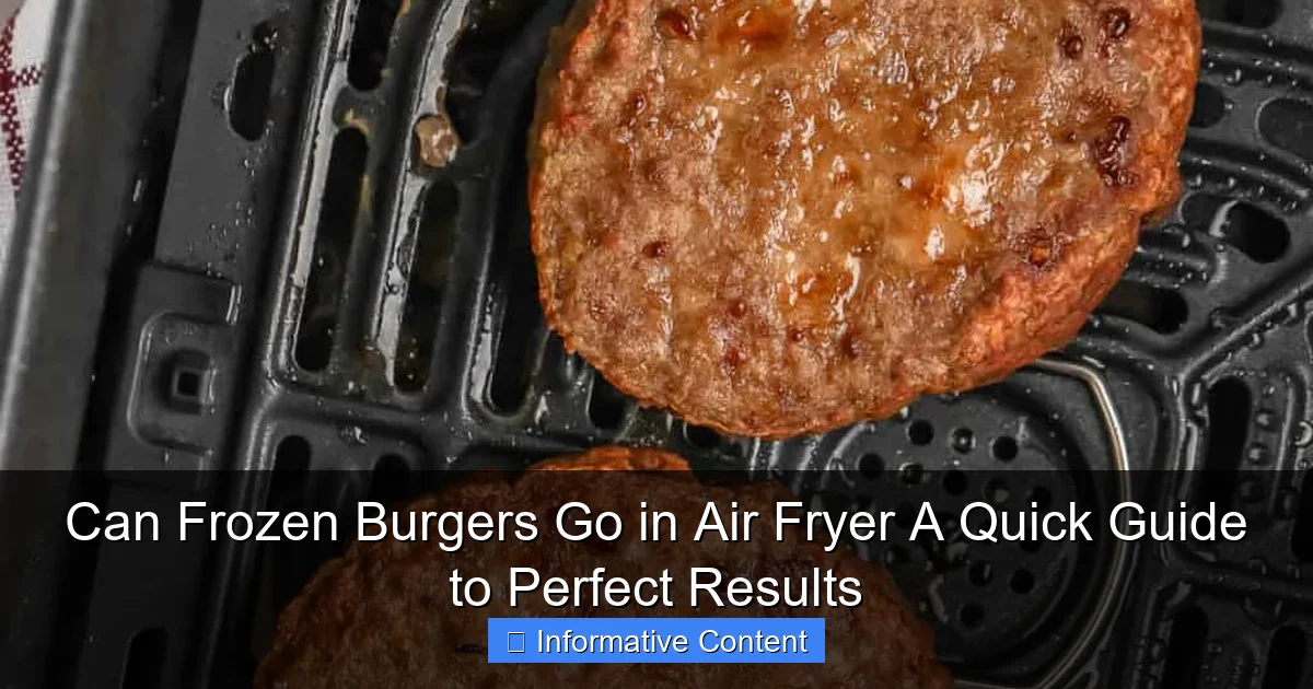 Can Frozen Burgers Go in Air Fryer A Quick Guide to Perfect Results