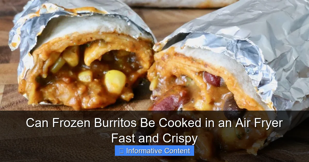Can Frozen Burritos Be Cooked in an Air Fryer Fast and Crispy