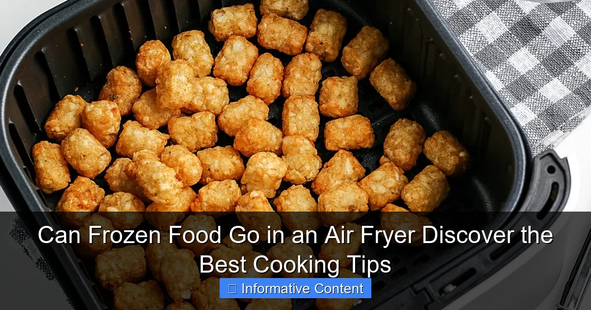 Can Frozen Food Go in an Air Fryer Discover the Best Cooking Tips