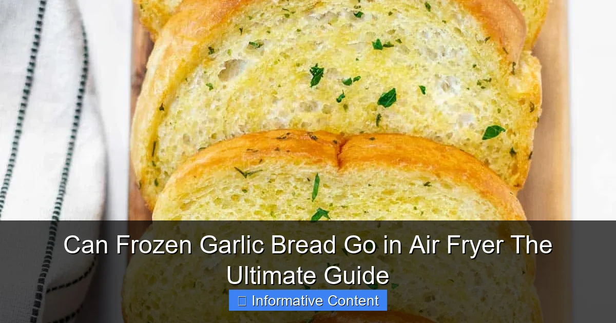 Can Frozen Garlic Bread Go in Air Fryer The Ultimate Guide