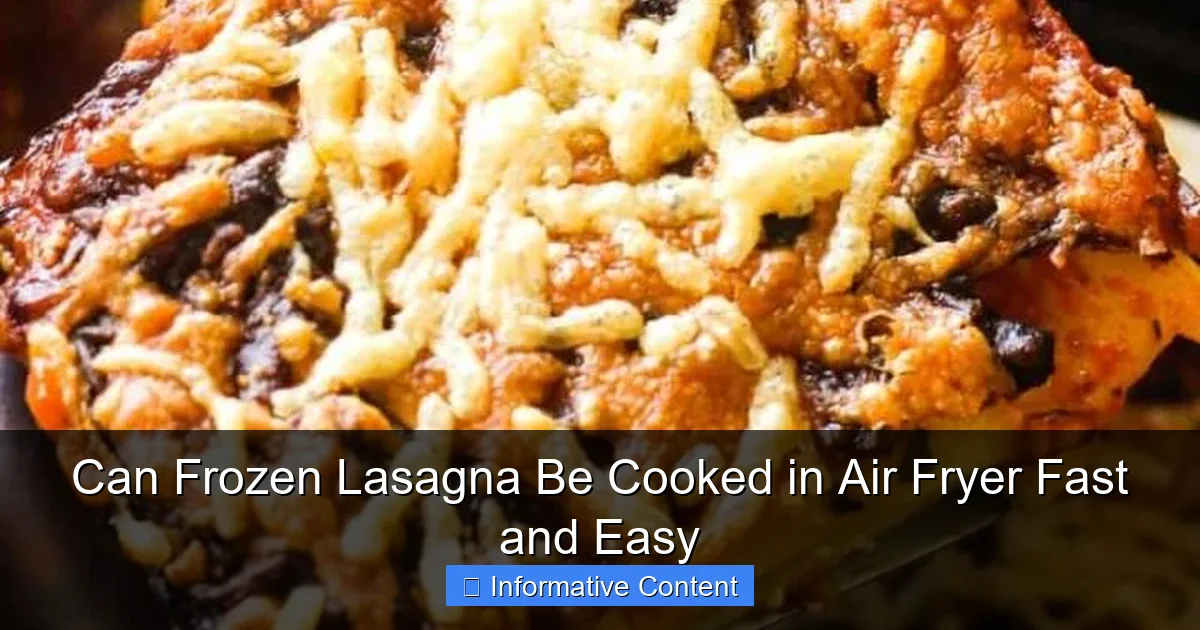 Can Frozen Lasagna Be Cooked in Air Fryer Fast and Easy