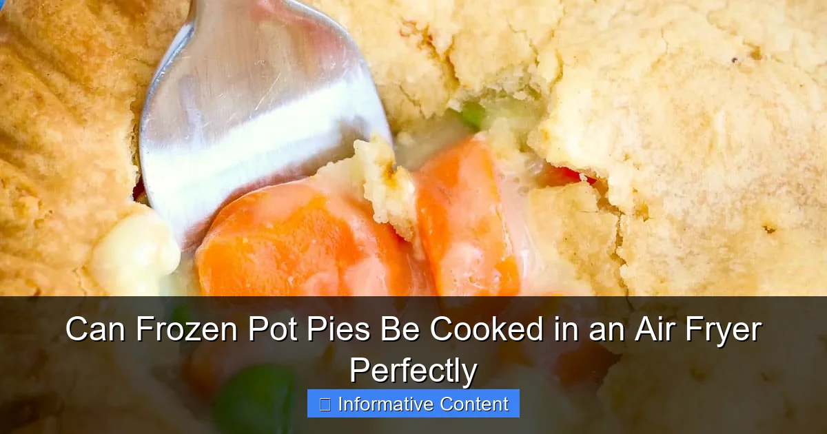 Can Frozen Pot Pies Be Cooked in an Air Fryer Perfectly