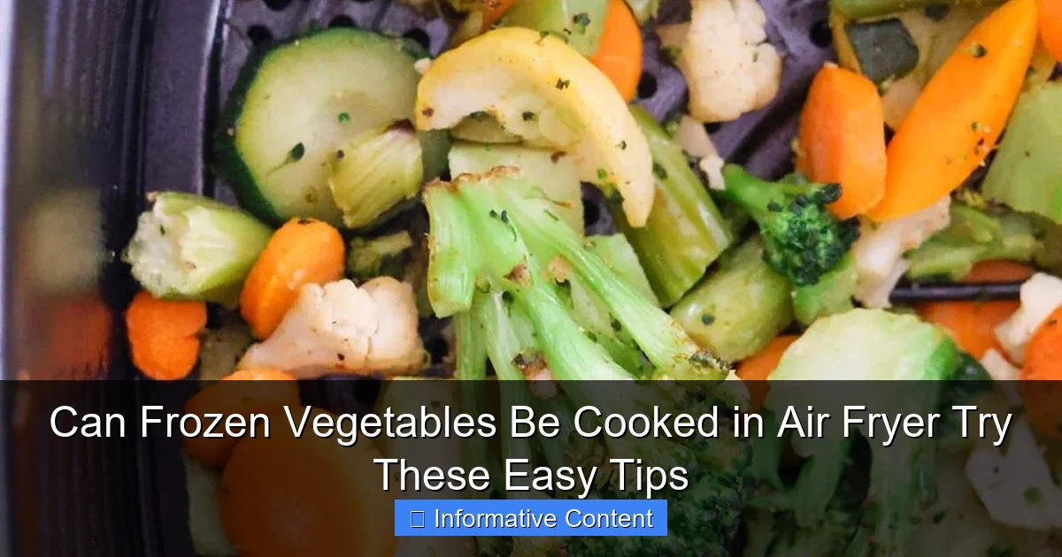 Can Frozen Vegetables Be Cooked in Air Fryer Try These Easy Tips