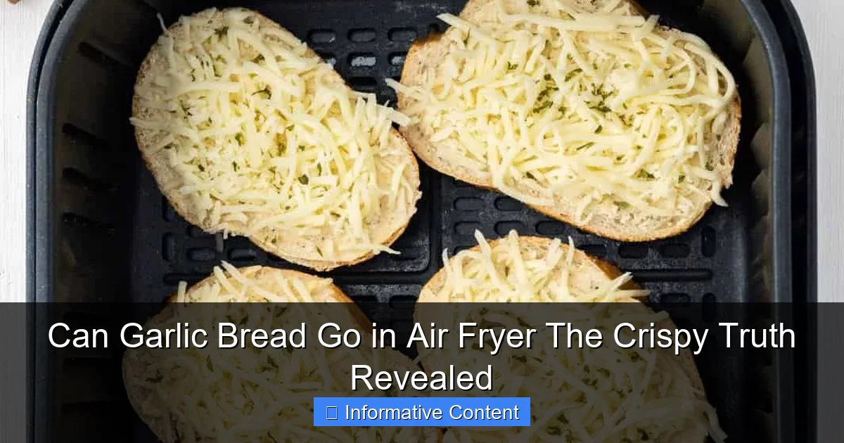 Can Garlic Bread Go in Air Fryer The Crispy Truth Revealed