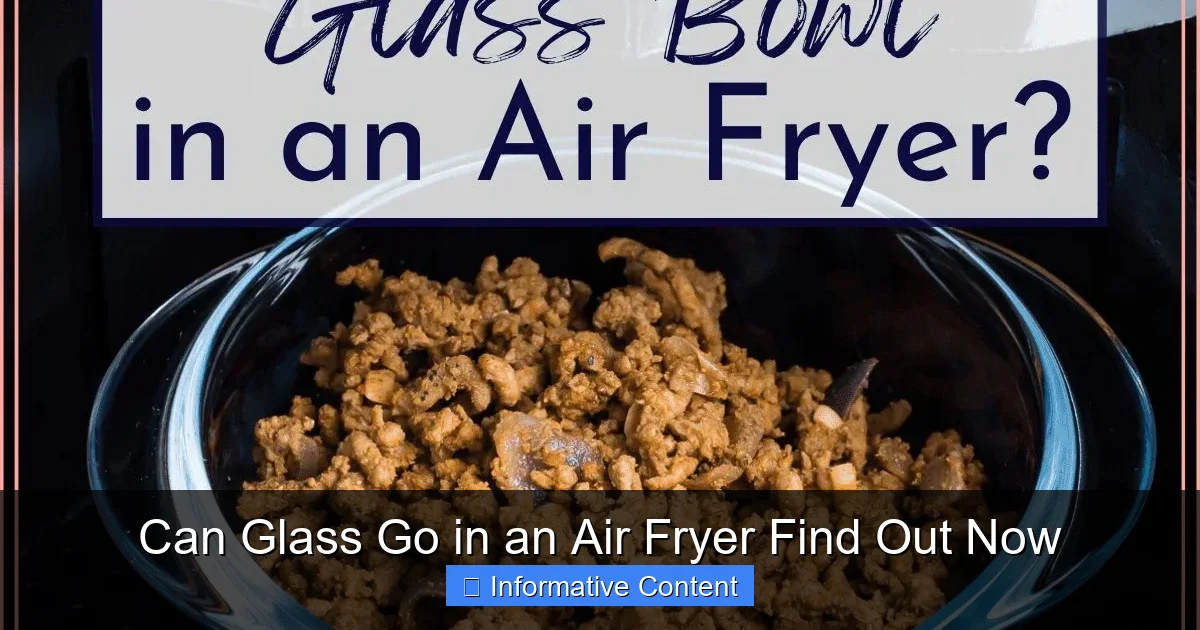 Can Glass Go in an Air Fryer Find Out Now