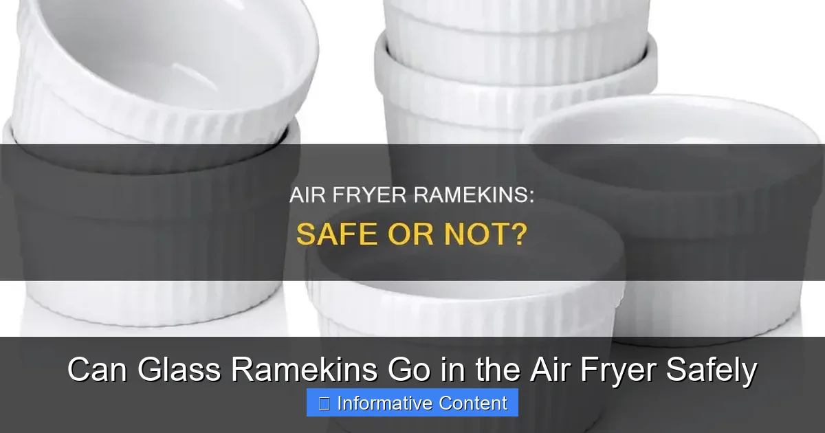 Can Glass Ramekins Go in the Air Fryer Safely