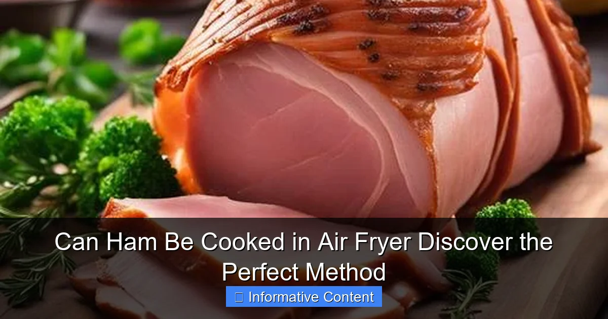 Can Ham Be Cooked in Air Fryer Discover the Perfect Method