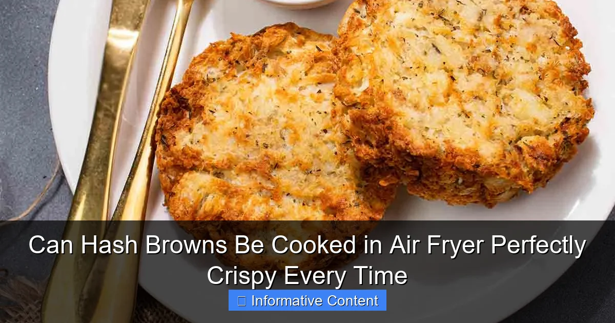 Can Hash Browns Be Cooked in Air Fryer Perfectly Crispy Every Time