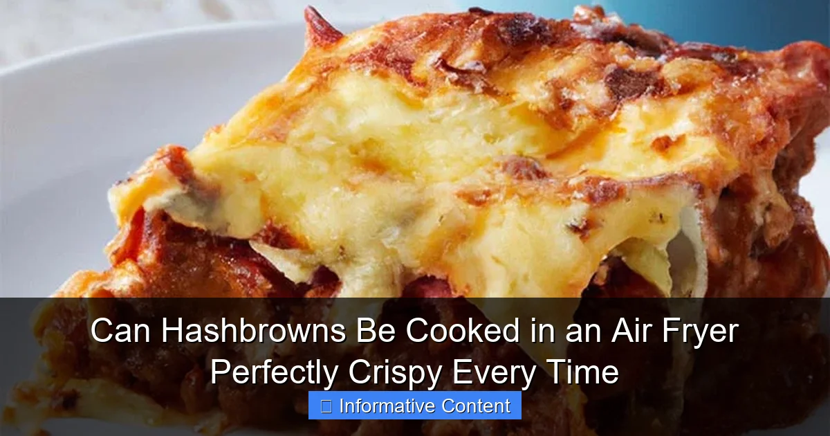 Can Hashbrowns Be Cooked in an Air Fryer Perfectly Crispy Every Time