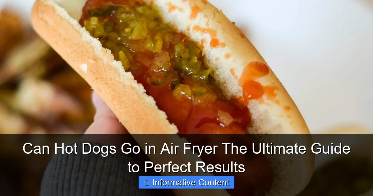 Can Hot Dogs Go in Air Fryer The Ultimate Guide to Perfect Results