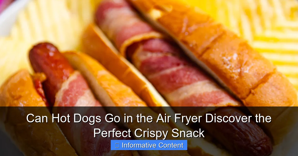 Can Hot Dogs Go in the Air Fryer Discover the Perfect Crispy Snack