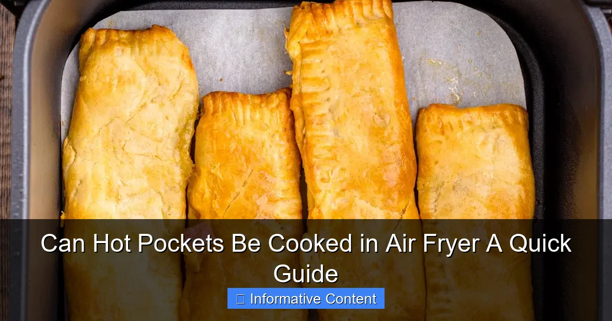Can Hot Pockets Be Cooked in Air Fryer A Quick Guide